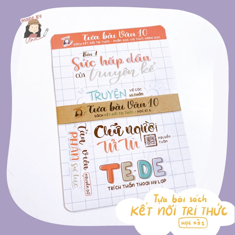 Sticker TỰA BÀI VĂN HỌC 10 - Học kì 1 (Cánh diều/Kết nối tri thức) - MADE BY AHN thiết kế