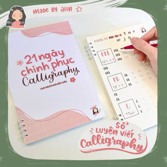 [UPDATE 2024] Sổ tay “21 ngày chinh phục Calligraphy” - MADE BY AHN thiết kế